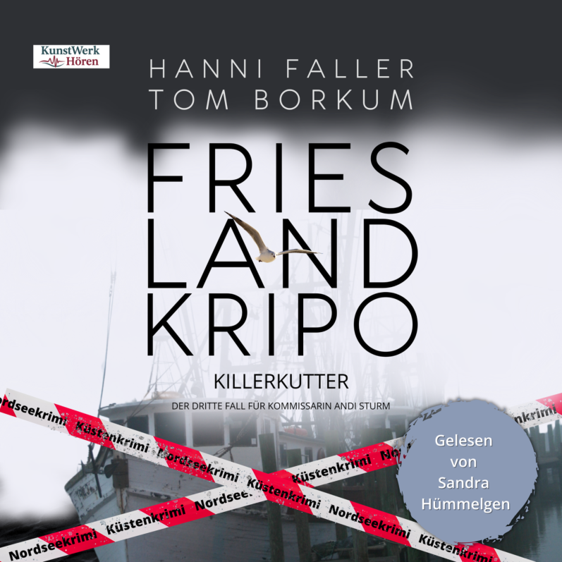 Band 3 Hörbuchcover von Hanni Fallers Nordseekrimi-Reihe Frieslandkripo: Killerkutter der dritte Fall für Kommissarin Andi Sturm